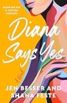 Diana Says Yes: A...