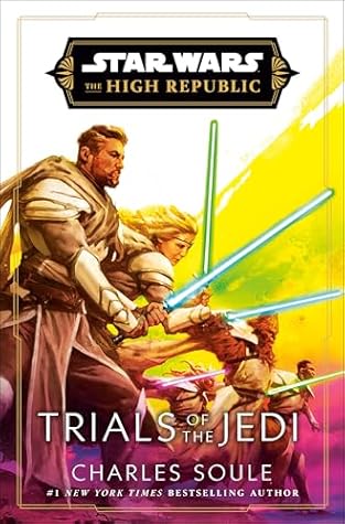 Star Wars: Trials of the Jedi (The High Republic) (Star Wars: The High Republic Book 6)