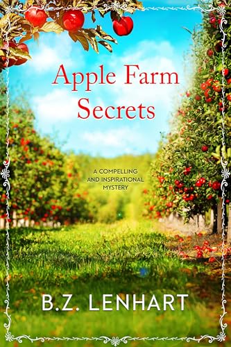 APPLE FARM SECRETS : a compelling and inspirational small town mystery (Kindle Edition)