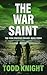 The War Saint: A Post-Apoca...