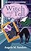 Witch and Tell (Witch Way L...