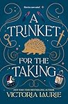 A Trinket for the Taking by Victoria Laurie
