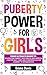 Puberty Power For Girls by Emma Davis