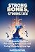 Strong Bones, Strong Life: Your Essential Guide to Preventing Osteoporosis and Living Vibrantly at Any Age