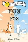 Fox versus Fox by Corey R. Tabor