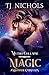 Magic and other Mishaps by T.J.  Nichols