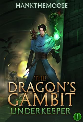 The Dragon’s Gambit (Underkeeper #1)