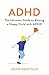 ADHD: How to Raise a Happy ADHD Child