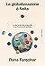 La globalizzazione è finita: La via locale alla prosperità in un mondo post-globale