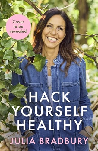 Hack Yourself Healthy: Reclaim your health to boost your energy, clear your mind and live a long, vibrant life (Kindle Edition)