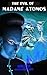 The Evil of Madame Atomos: ...