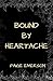 Bound By Heartache