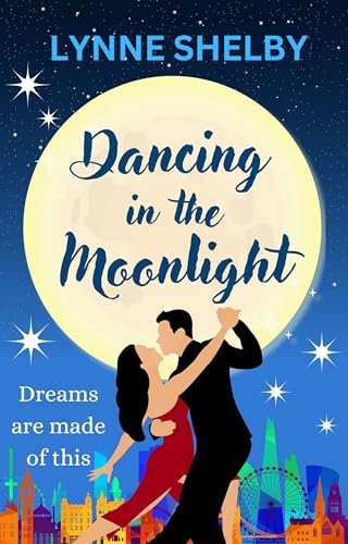 Dancing In The Moonlight (Kindle Edition)