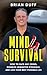 Mind 4 Survival: How to Fac...