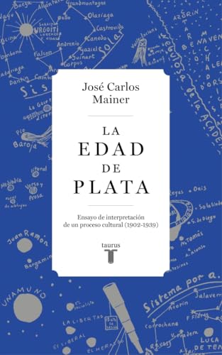 La Edad de Plata: Ensayo de interpretación de un proceso cultural (1902-1939)