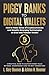 Piggy Banks to Digital Wallets by L. Gary Boomer
