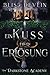 Ein Kuss der Erlösung (Die ...