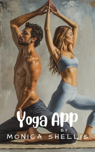 The Yoga Class: Erotic Yoga Short Story - The Yoga App (The Yoga Class: Erotic Short Stories)