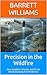 Precision in the Wildfire: How Satellites, Drones, and AI are Revolutionizing Fire Prediction (Wildfire Chronicles: Understanding and Managing Nature's Fury Book 12)