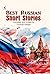 BEST RUSSIAN SHORT STORIES