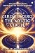 Zero to Zero : The Mystic C...