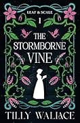 The Stormborne Vine