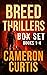 Breed Thrillers Box Set by Cameron Curtis