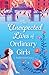 The Unexpected Lives of Ordinary Girls by J. Anderson Coats