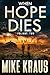 When Hope Dies - FOLIANT TWO: (A Post-Apocalyptic Thriller)
