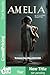 Amelia: The Gruesome Story ...