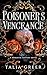 Poisoner's Vengeance by Talia Greer