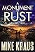 A Monument of Rust - FOLIANT THREE by Mike Kraus