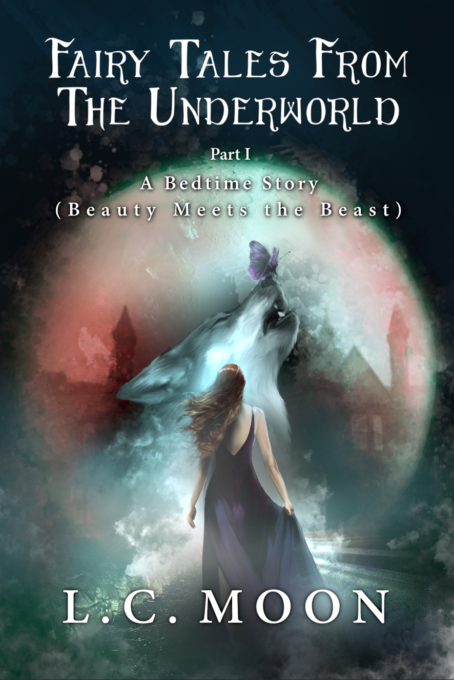 A Bedtime Story (Beauty Meets the Beast) (Fairy Tales From the Underworld, Part I)