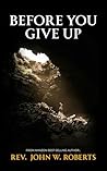 Before You Give Up