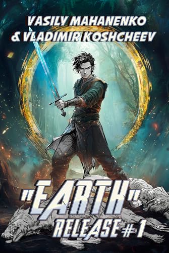 „Earth“ Release Book 1: A LitRPG Adventure Series (Kindle Edition)