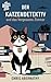 Der Katzendetektiv und das ...