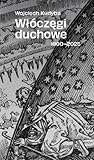 Włóczęgi duchowe 1990-2025