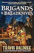 Brigands & Breadknives