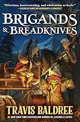 Brigands & Breadknives (Legends & Lattes, #2)