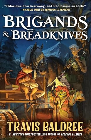 Brigands & Breadknives (Legends & Lattes, #2)