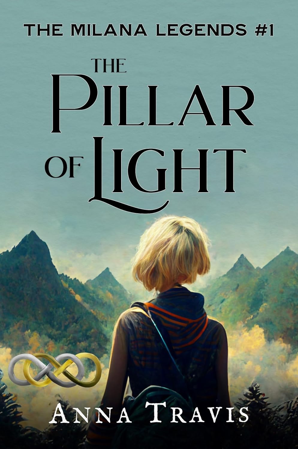 The Pillar of Light (The Milana Legends, #1)