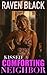 Comforting Neighbor: Kissed...
