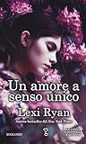 Un amore a senso unico by Lexi Ryan