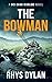 The Bowman: A DCI Evan Warlow Crime Thriller (The Black Beacons Murder Mysteries)