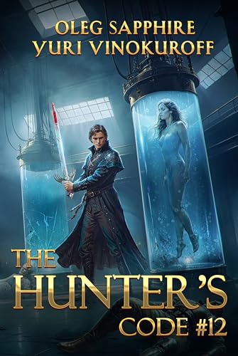 The Hunter’s Code: Book 12: A Portal Progression Fantasy Series (Kindle Edition)
