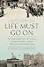 Life Must Go On: The Remark...