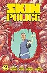 Skin Police Vol. ...