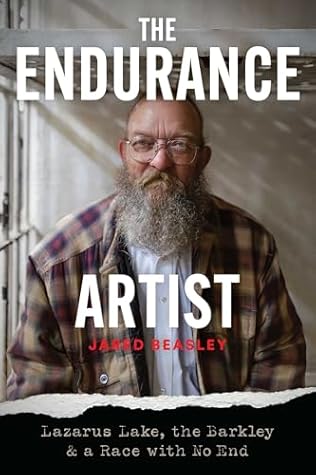 The Endurance Artist: Lazarus Lake, the Barkley & a Race with No End
