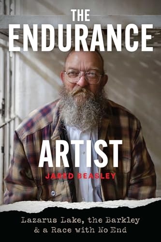 The Endurance Artist: Lazarus Lake, the Barkley & a Race with No End (Paperback)