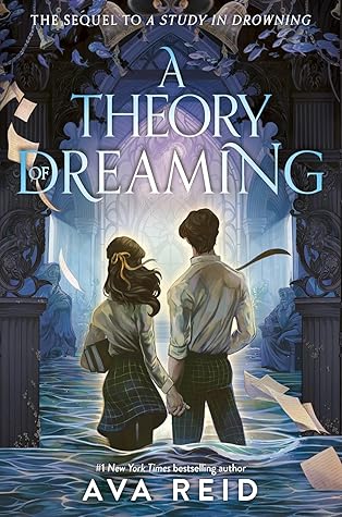 A Theory of Dreaming (A Study in Drowning, #2)